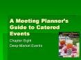 A Meeting Planners Guide to Catered Events PowerPoint PPT Presentation
