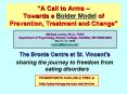 A Call to Arms Towards a Bolder Model of Prevention, Treatment and Change PowerPoint PPT Presentation