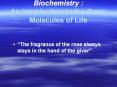 Biochemistry : An Introduction to the Basic Molecules of Life PowerPoint PPT Presentation