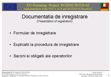 Documentatia de inregistrare Presentation of registration