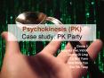Psychokinesis PK Case study: PK Party PowerPoint PPT Presentation