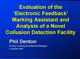 Evaluation of the Electronic Feedback Marking Assistant and Analysis of a Novel Collusion Detection PowerPoint PPT Presentation