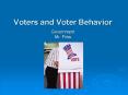 Voters and Voter Behavior PowerPoint PPT Presentation