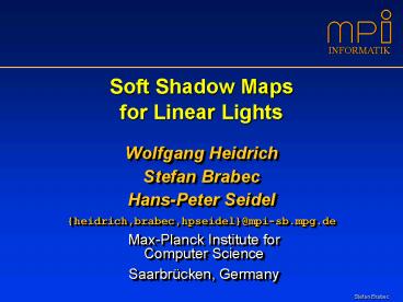 Soft Shadow Maps for Linear Lights