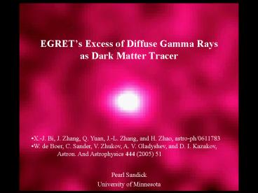 EGRETs Excess of Diffuse Gamma Rays as Dark Matter Tracer