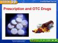 Prescription and OTC Drugs PowerPoint PPT Presentation