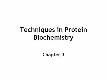 Techniques%20in%20Protein%20Biochemistry