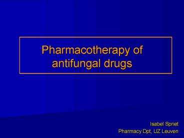 Pharmacotherapy of antifungal drugs