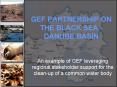 GEF PARTNERSHIP ON THE BLACK SEA - DANUBE BASIN PowerPoint PPT Presentation