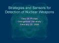 Strategies and Sensors for Detection of Nuclear Weapons PowerPoint PPT Presentation