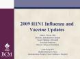 2009 H1N1 Influenza and Vaccine Updates PowerPoint PPT Presentation