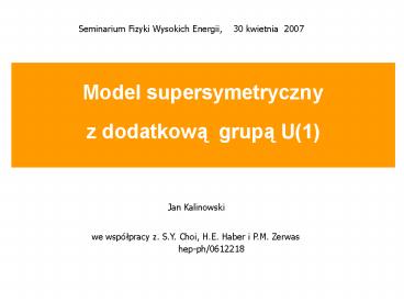 Model supersymetryczny  z dodatkowa grupa U(1)
