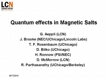 Quantum effects in Magnetic Salts