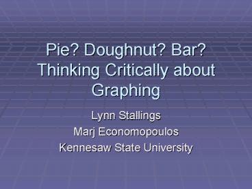 Pie Doughnut Bar Thinking Critically about Graphing