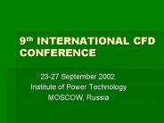 9th INTERNATIONAL CFD CONFERENCE