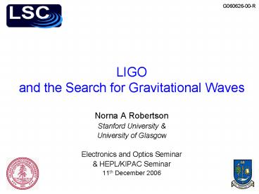 LIGO and the Search for Gravitational Waves