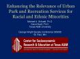 Enhancing the Relevance of Urban Park and Recreation Services for Racial and Ethnic Minorities PowerPoint PPT Presentation