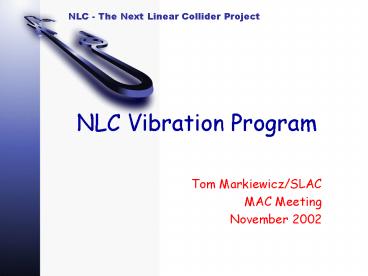 NLC Vibration Program