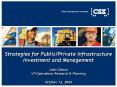 Strategies for PublicPrivate Infrastructure Investment and Management John Gibson VP Operations Rese PowerPoint PPT Presentation