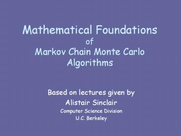 Mathematical%20Foundations%20of%20Markov%20Chain%20Monte%20Carlo%20Algorithms