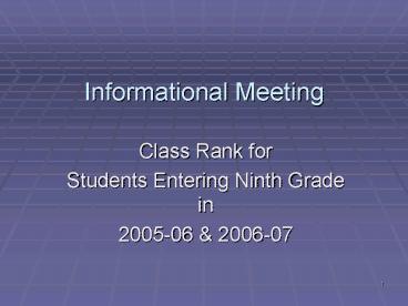 Informational Meeting