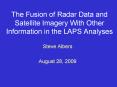 The Fusion of Radar Data and Satellite Imagery With Other Information in the LAPS Analyses PowerPoint PPT Presentation