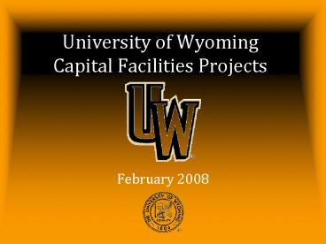 University of Wyoming Capital Facilities Projects