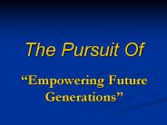 The Pursuit Of