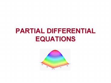 PARTIAL DIFFERENTIAL EQUATIONS