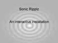 Sonic Ripplz PowerPoint PPT Presentation