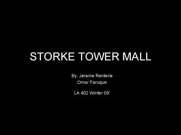 STORKE TOWER MALL