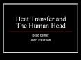 Heat%20Transfer%20and%20The%20Human%20Head PowerPoint PPT Presentation