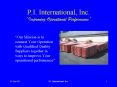 P'I' International, Inc' Improving Operational Performance PowerPoint PPT Presentation