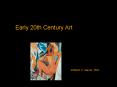 Early 20th Century Art PowerPoint PPT Presentation