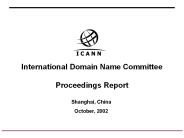 International Domain Name Committee Proceedings Report