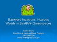 Backyard%20Invasions:%20Noxious%20Weeds%20in%20Seattle's%20Greenspaces PowerPoint PPT Presentation