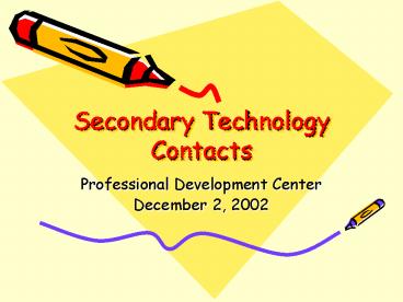 Secondary Technology Contacts
