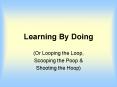 Learning By Doing PowerPoint PPT Presentation