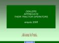 DEALERS APPRECIATE THEIR TRACTOR OPERATORS enquiry 2008 PowerPoint PPT Presentation