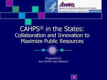 CAHPS in the States: Collaboration and Innovation to Maximize Public Resources
