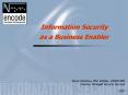 Information Security as a Business Enabler PowerPoint PPT Presentation
