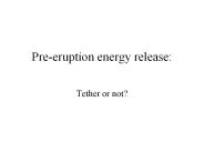 Pre-eruption energy release: