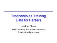 Treebanks as Training Data for Parsers