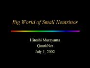 Big%20World%20of%20Small%20Neutrinos