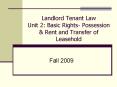 Landlord Tenant Law Unit 2: Basic Rights Possession PowerPoint PPT Presentation