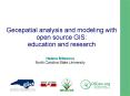 Geospatial analysis and modeling with open source GIS: education and research PowerPoint PPT Presentation