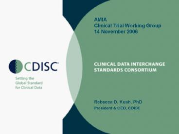 AMIA Clinical Trial Working Group 14 November 2006