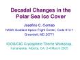 Decadal Changes in the Polar Sea Ice Cover PowerPoint PPT Presentation