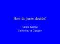 How do juries decide? PowerPoint PPT Presentation