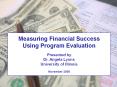 Some Practical Tips for Measuring Financial Success  Dr. Angela Lyons University of Illinois PowerPoint PPT Presentation
